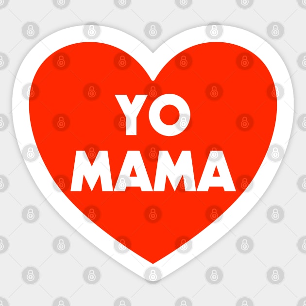 I HEART YO MAMA Sticker by darklordpug